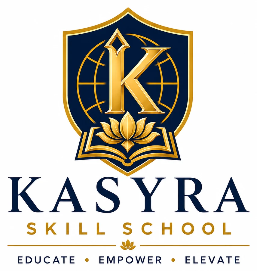 KASYRA Skill School — Educate, Empower, Elevate